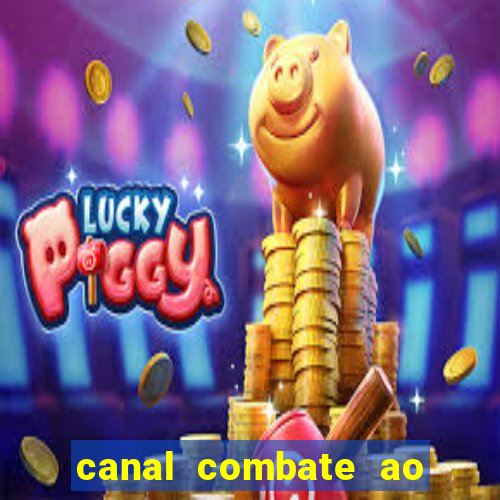 canal combate ao vivo multi canais