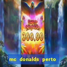 mc donalds perto de mim