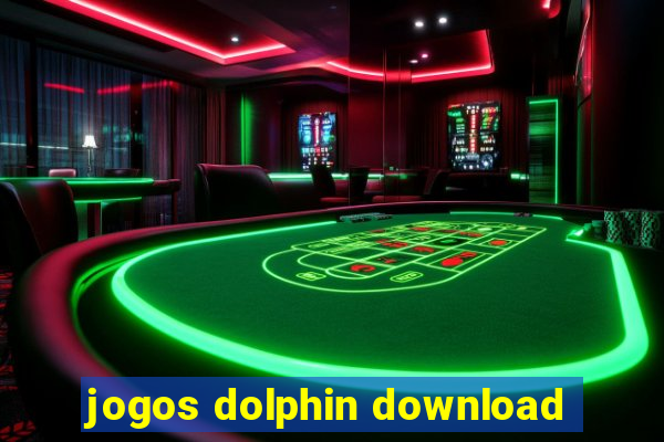 jogos dolphin download