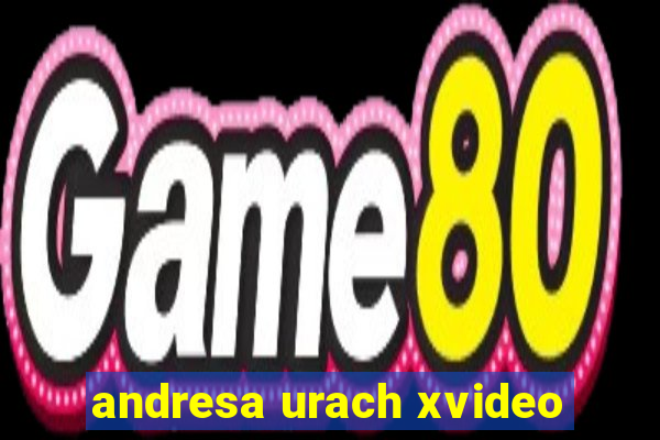 andresa urach xvideo