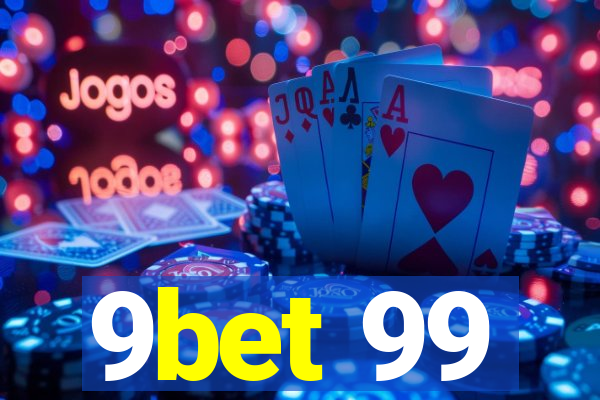 9bet 99