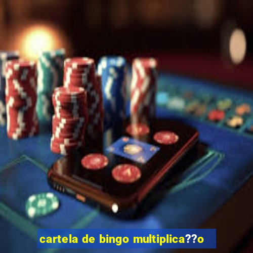 cartela de bingo multiplica??o