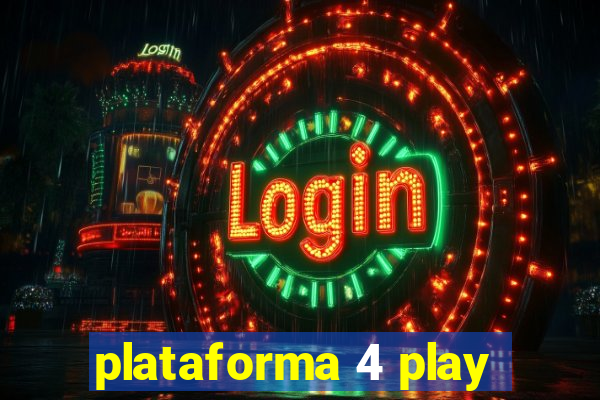 plataforma 4 play