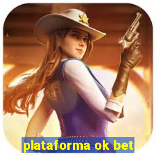 plataforma ok bet