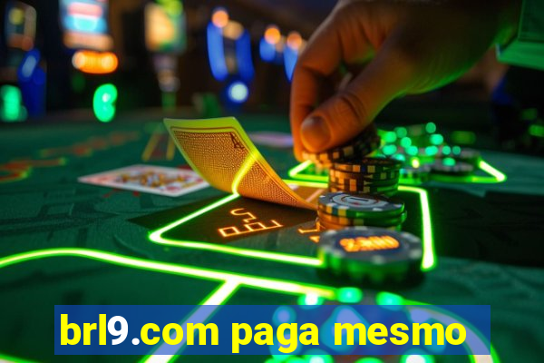 brl9.com paga mesmo