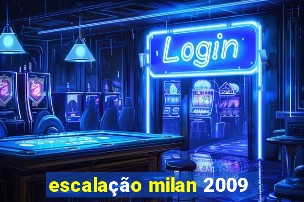 escalação milan 2009