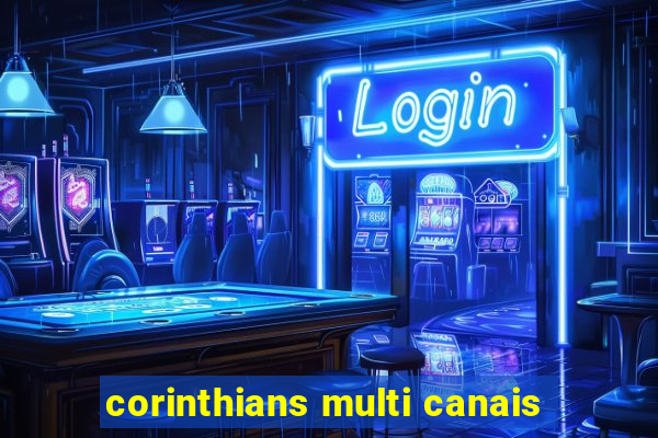 corinthians multi canais