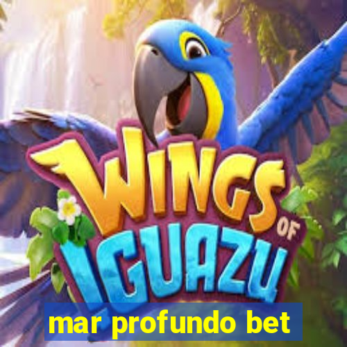 mar profundo bet