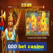 000 bet casino