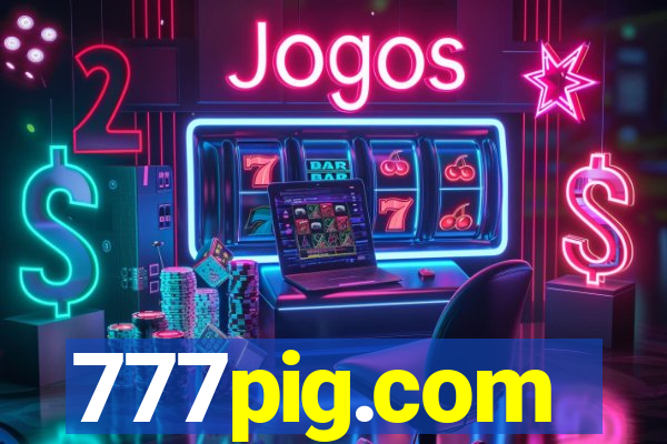 777pig.com