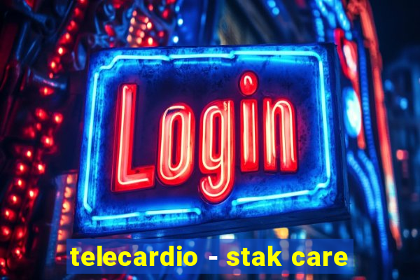 telecardio - stak care