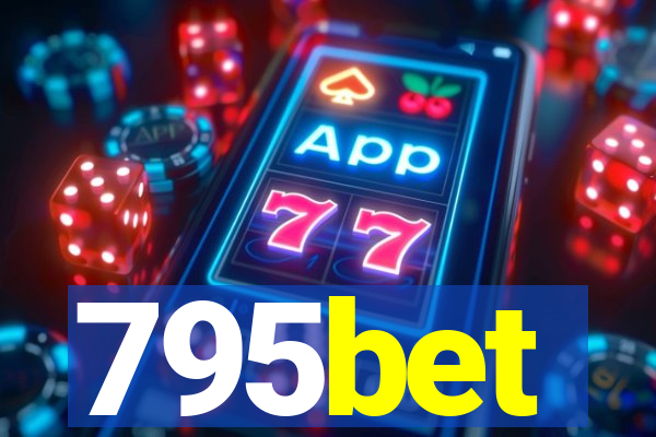 795bet