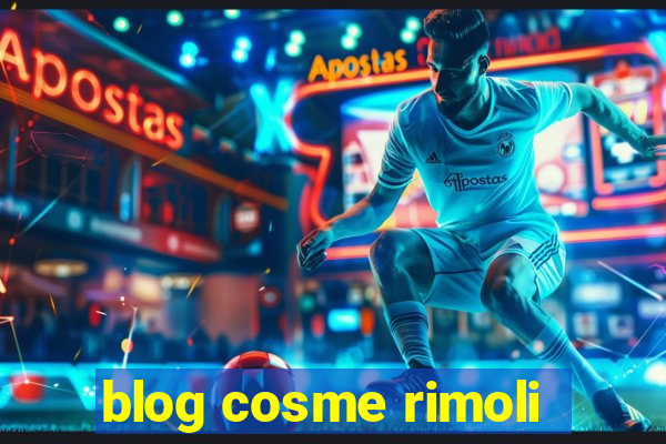 blog cosme rimoli