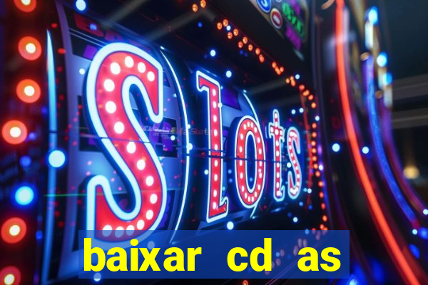 baixar cd as melhores de edson gomes