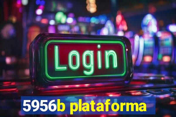 5956b plataforma