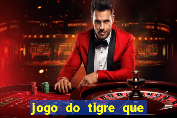 jogo do tigre que dao bonus no cadastro