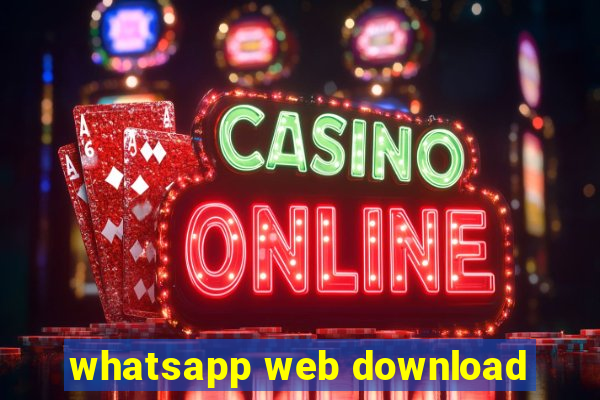 whatsapp web download