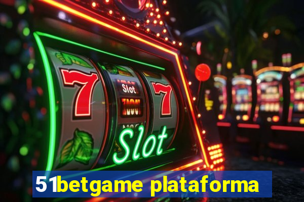 51betgame plataforma