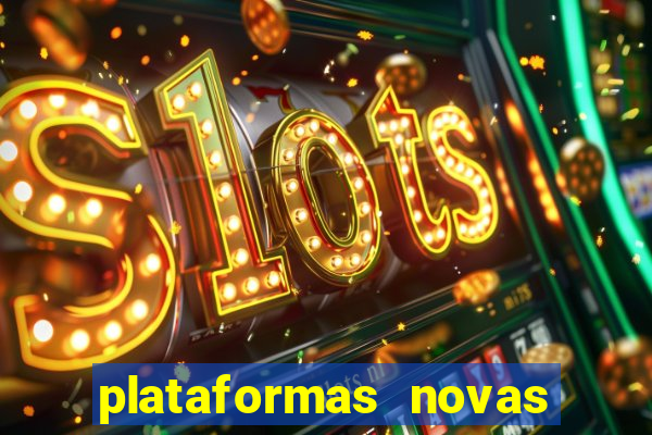 plataformas novas que est o pagando