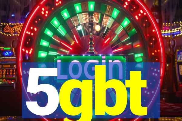 5gbt