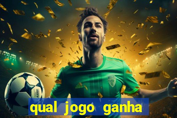 qual jogo ganha dinheiro de verdade sem depositar