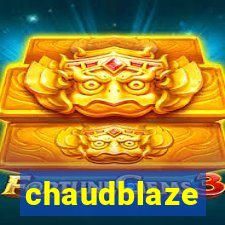 chaudblaze