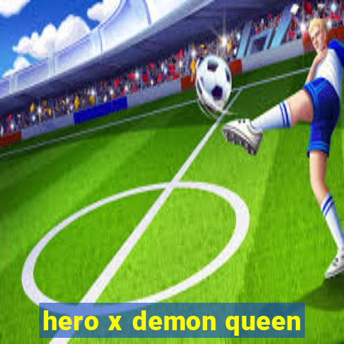 hero x demon queen