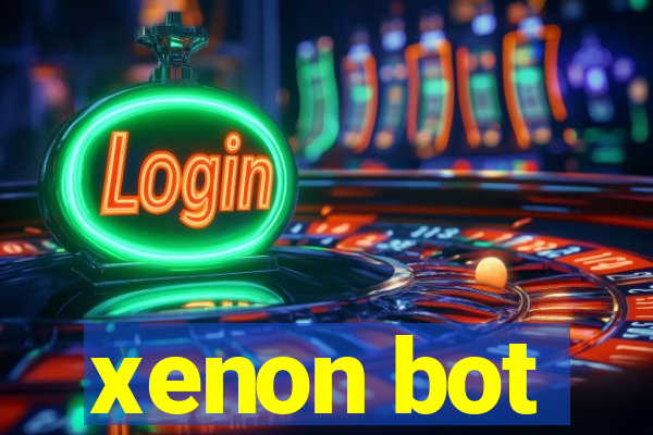 xenon bot