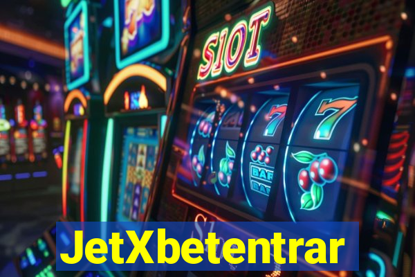 JetXbetentrar