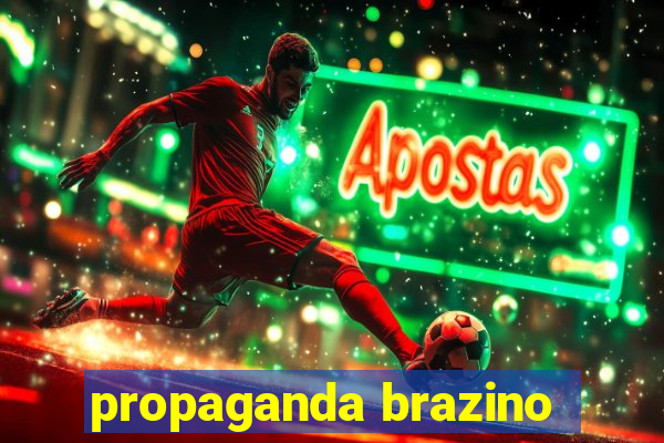 propaganda brazino