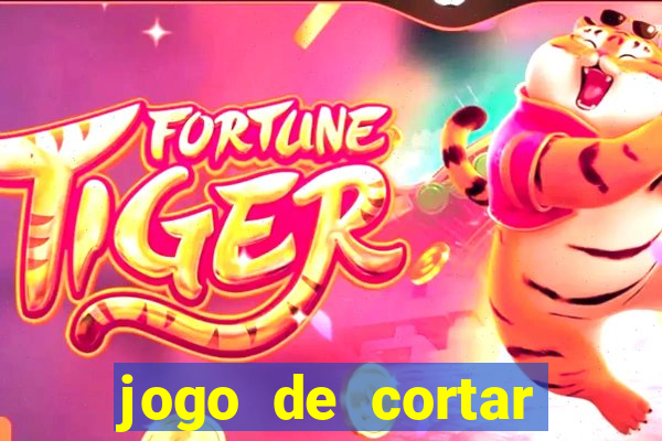 jogo de cortar fruta paga mesmo