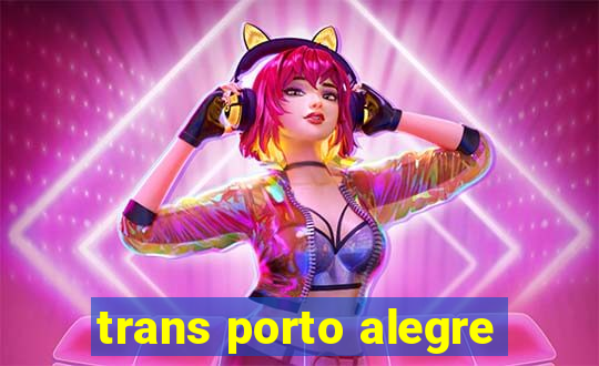 trans porto alegre