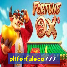 pltforfuleco777