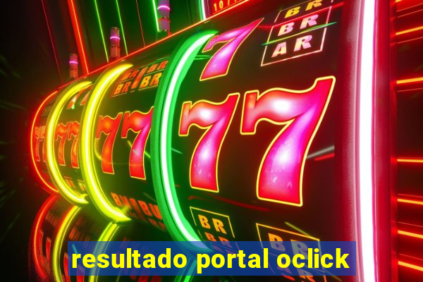 resultado portal oclick