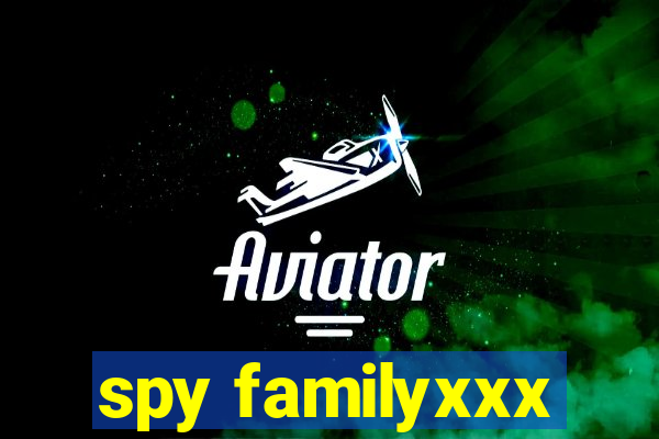 spy familyxxx