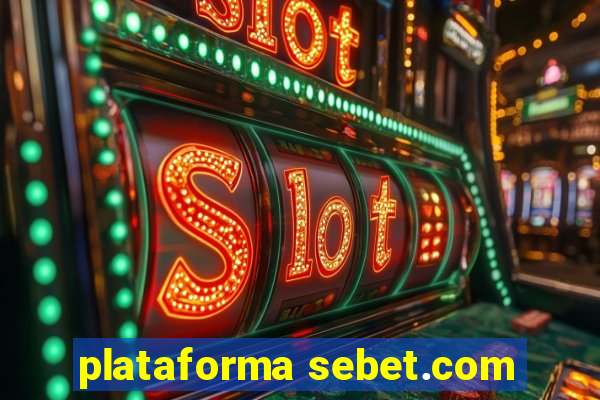 plataforma sebet.com