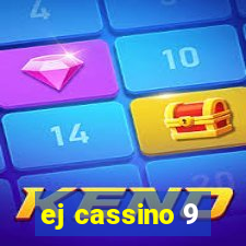 ej cassino 9