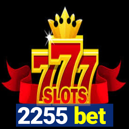 2255 bet