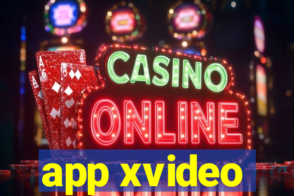 app xvideo