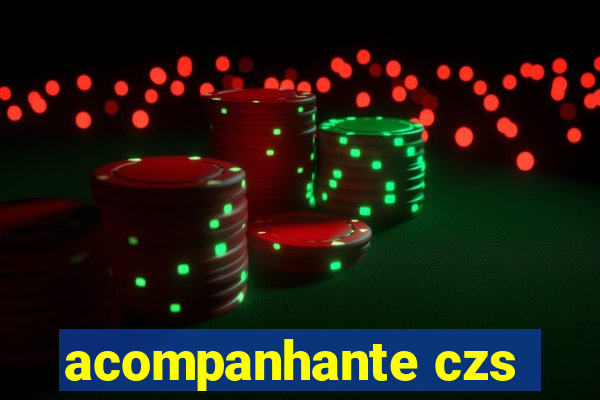 acompanhante czs