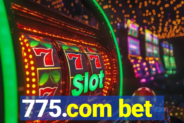 775.com bet