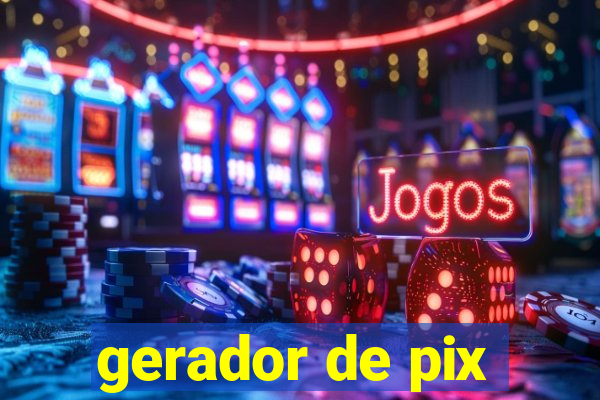 gerador de pix