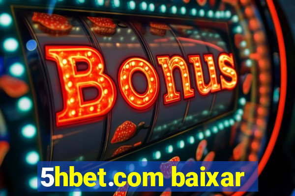 5hbet.com baixar