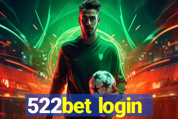 522bet login