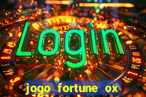 jogo fortune ox demo grátis