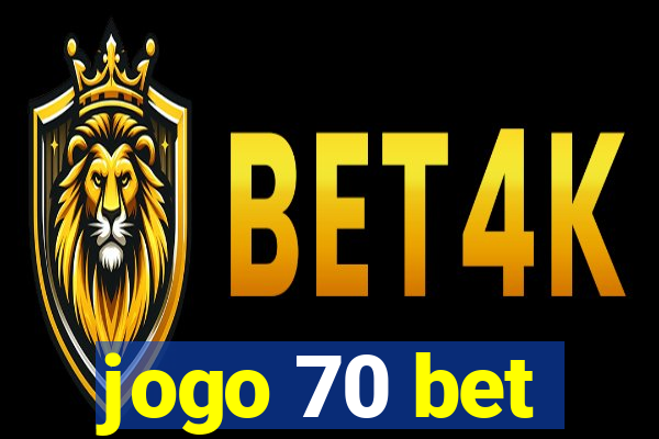 jogo 70 bet