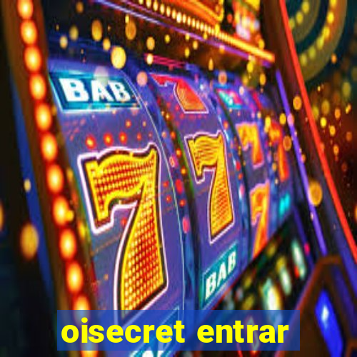 oisecret entrar