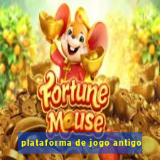 plataforma de jogo antigo