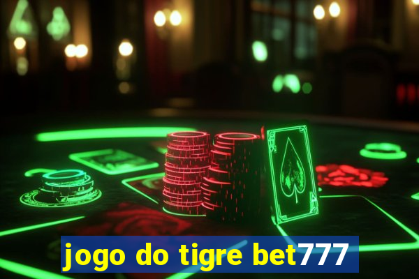 jogo do tigre bet777