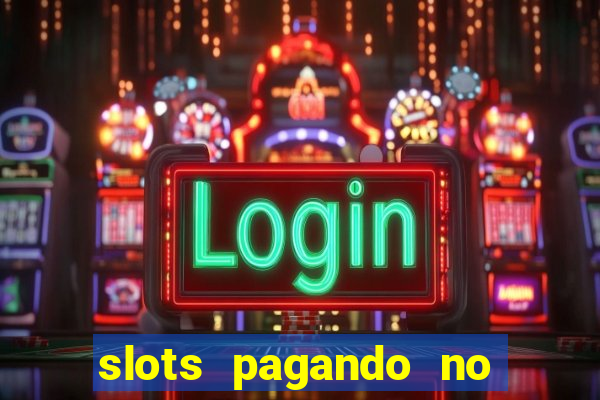 slots pagando no cadastro saque free 2024